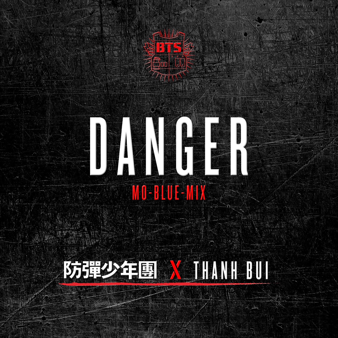 Danger (Mo-Blue-Mix) ft. THANH