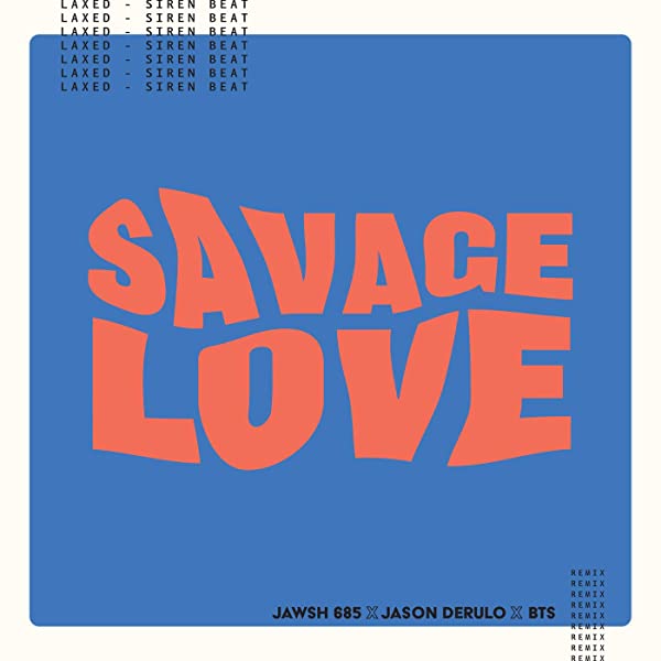 Savage Love (Laxed - Siren Beat) BTS Remix